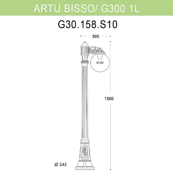 Уличный фонарь Fumagalli Artu Bisso/G300 1L G30.158.S10.BZE27