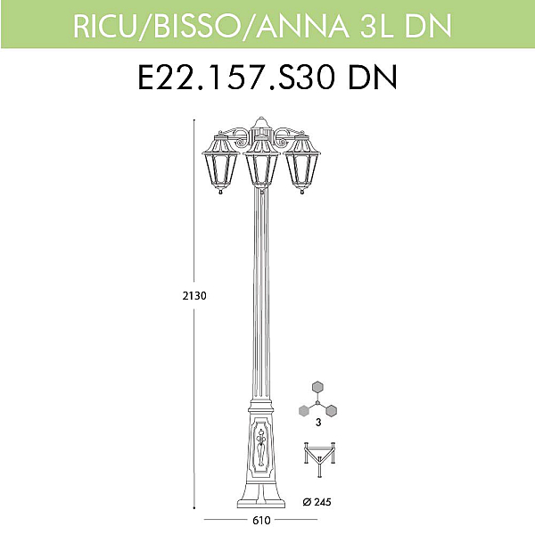 Уличный фонарь Fumagalli Ricu Bisso/Anna 3L Dn E22.157.S30.BYF1RDN